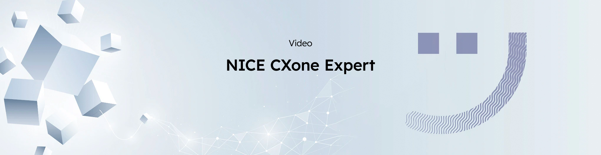 NICE - CXOne Expert Video